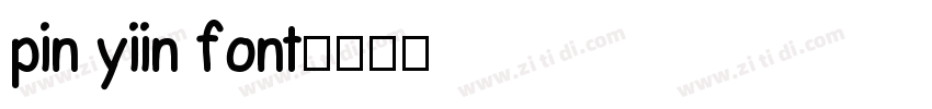 pin yiin font字体转换